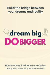 Cover image for Dream Big Do Bigger