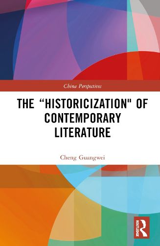 Cover image for The "Historicization" of Contemporary Literature