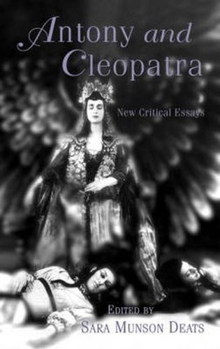 Cover image for Antony and Cleopatra: New Critical Essays