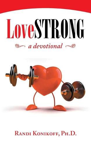 Cover image for Lovestrong: A Devotional