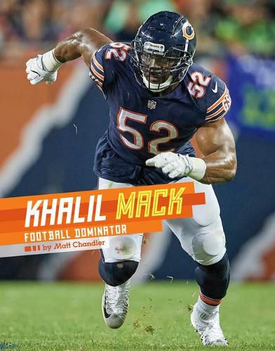 Khalil Mack: Football Dominator