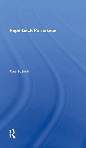 Cover image for Paperback Parnassus: * The Birth * * The Development * * The Pending Crisis ... of the Modern American Paperbound Book *