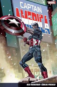 Cover image for Captain America Volume 3: Loose Nuke
