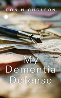 Cover image for My Dementia Defense