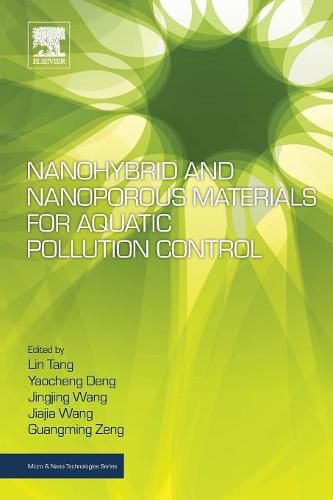 Cover image for Nanohybrid and Nanoporous Materials for Aquatic Pollution Control