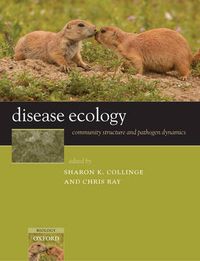 Cover image for Disease Ecology: Community Structure and Pathogen Dynamics