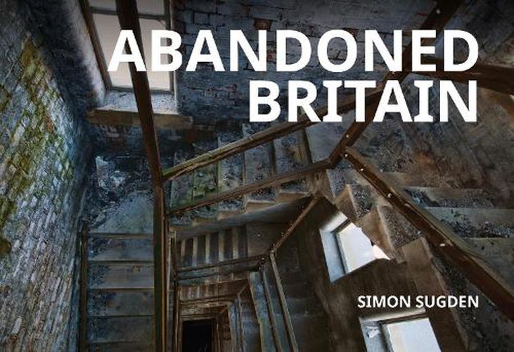 Cover image for Abandoned Britain