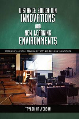 Cover image for Distance Education Innovations and New Learning Environments: Combining Traditional Teaching Methods and Emerging Technologies