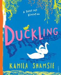 Cover image for Duckling: A Fairy Tale Revolution