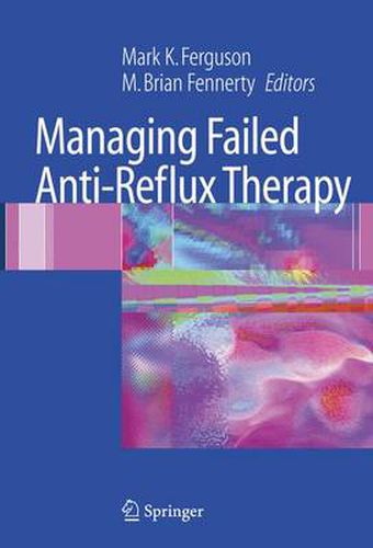 Cover image for Managing Failed Anti-Reflux Therapy