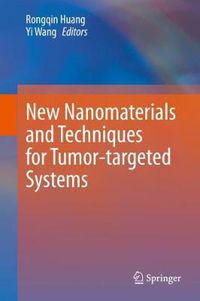 Cover image for New Nanomaterials and Techniques for Tumor-targeted Systems