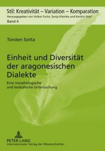 Cover image for Einheit Und Diversitaet Der Aragonesischen Dialekte: Eine Morphologische Und Lexikalische Untersuchung