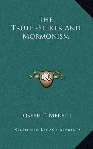 Cover image for The Truth-Seeker and Mormonism