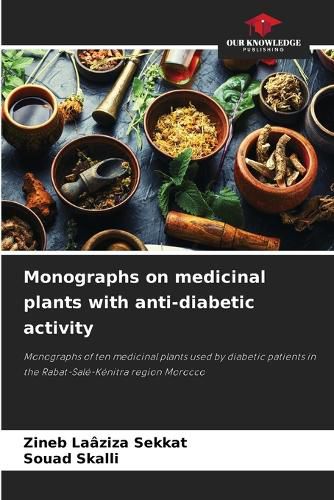 Cover image for Monographs on medicinal plants with anti-diabetic activity
