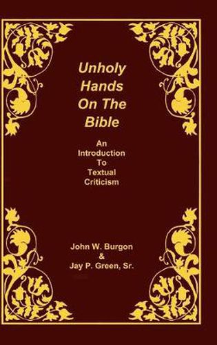 Cover image for Unholy Hands on the Bible: An Introduction to Textual Criticism