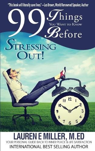 Cover image for 99 Things You Want to Know Before Stressing Out!