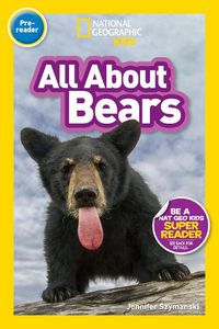 Cover image for National Geographic Readers: All about Bears (Pre-Reader)