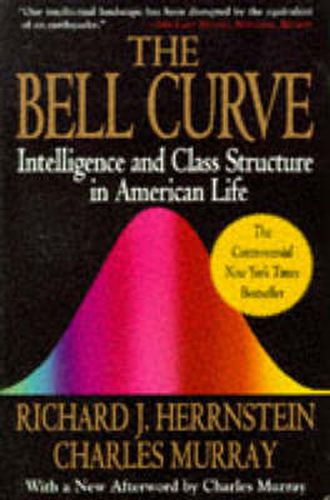 The Bell Curve: Intelligence and Class Structure in American Life
