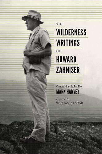 The Wilderness Writings of Howard Zahniser