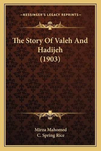 Cover image for The Story of Valeh and Hadijeh (1903)