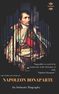 Cover image for Napoleon Bonaparte: An Intimate Biography