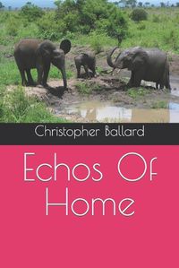 Cover image for Echos Of Home