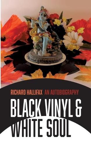 Cover image for Black Vinyl & White Soul: An Autobiography