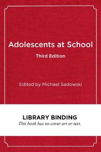 Cover image for Adolescents at School: Perspectives on Youth, Identity, and Education