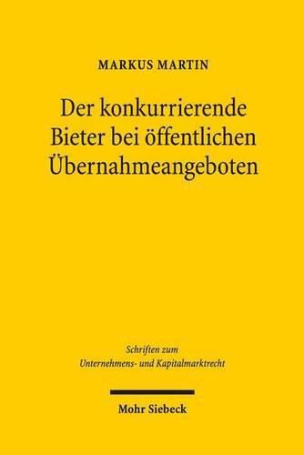 Cover image for Der konkurrierende Bieter bei oeffentlichen UEbernahmeangeboten