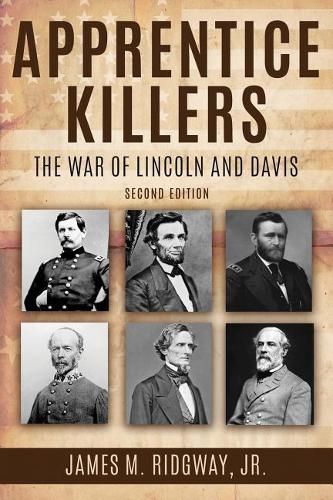 Apprentice Killers: The War of Lincoln and Davis