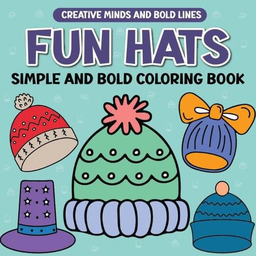 Cover image for Fun Hats Simple and Bold Coloring Book
