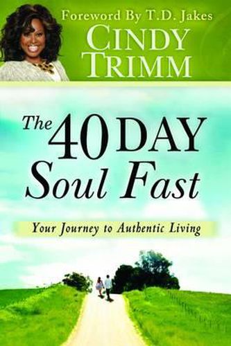 Cover image for 40 Day Soul Fast: Your Journey to Authentic Living