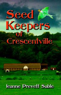 Cover image for Seed Keepers of Crescentville