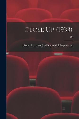 Cover image for Close Up (1933); 10