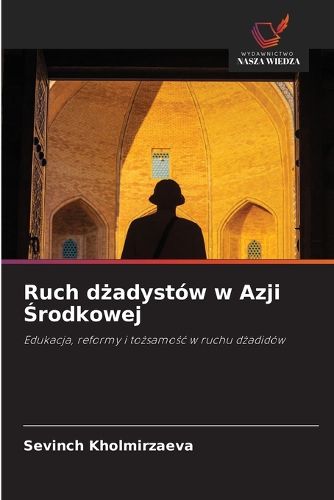 Cover image for Ruch dżadystow w Azji Środkowej