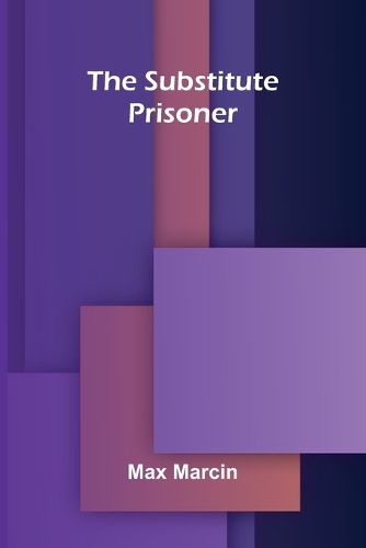 Cover image for The Substitute Prisoner