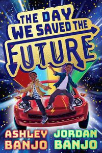 Cover image for The Day We Saved the Future