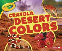 Cover image for Crayola (R) Desert Colors
