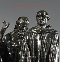 Cover image for Rodin's Burghers of Calais: Under The Spotlight