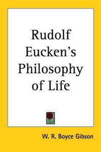 Cover image for Rudolf Eucken's Philosophy of Life