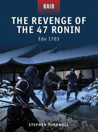 Cover image for The Revenge of the 47 Ronin: Edo 1703