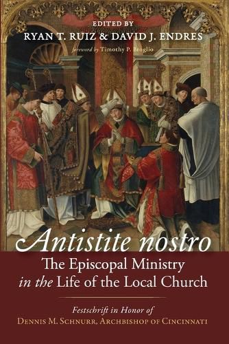 Antistite Nostro: The Episcopal Ministry in the Life of the Local Church