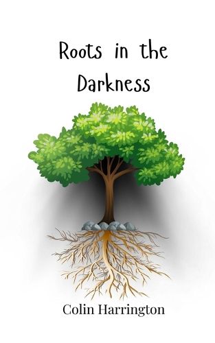 Cover image for Roots in the Darkness