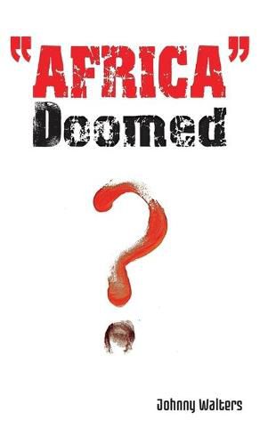 Cover image for Africa  - Doomed?