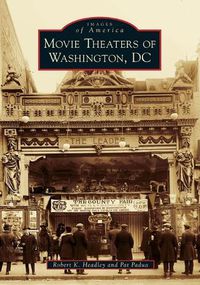 Cover image for Movie Theaters of Washington, Dc