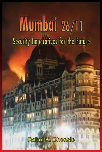 Cover image for Mumbai 26/11: Security Imperatives for the Future