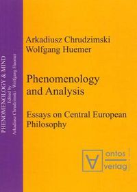 Cover image for Phenomenology & Analysis: Essays in Central European Philosophy