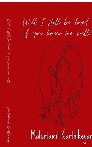 Cover image for Will I still be loved if you knew me well?