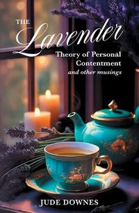 Cover image for The Lavender Theory of Personal Contentment