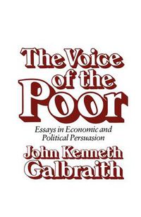 Cover image for The Voice of the Poor: Essays in Economic and Political Persuasion